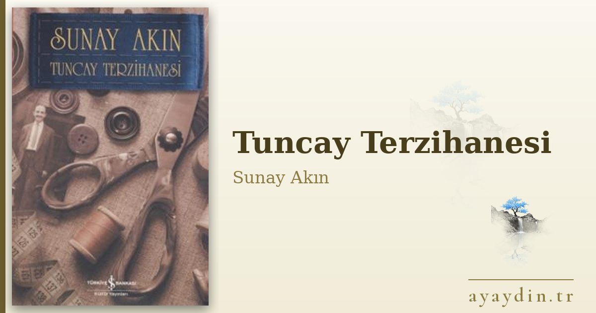Tuncay Terzihanesi - Sunay Akın kitap alıntıları ve sözleri