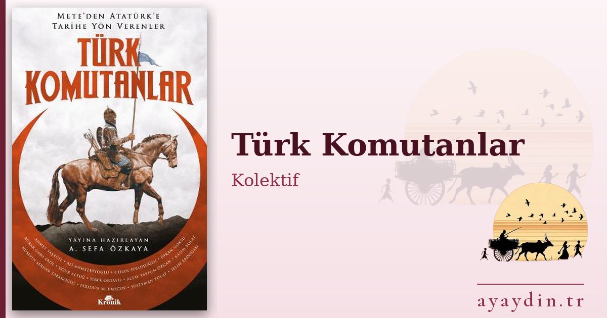 Türk Komutanlar - Kolektif kitap alıntıları ve sözleri