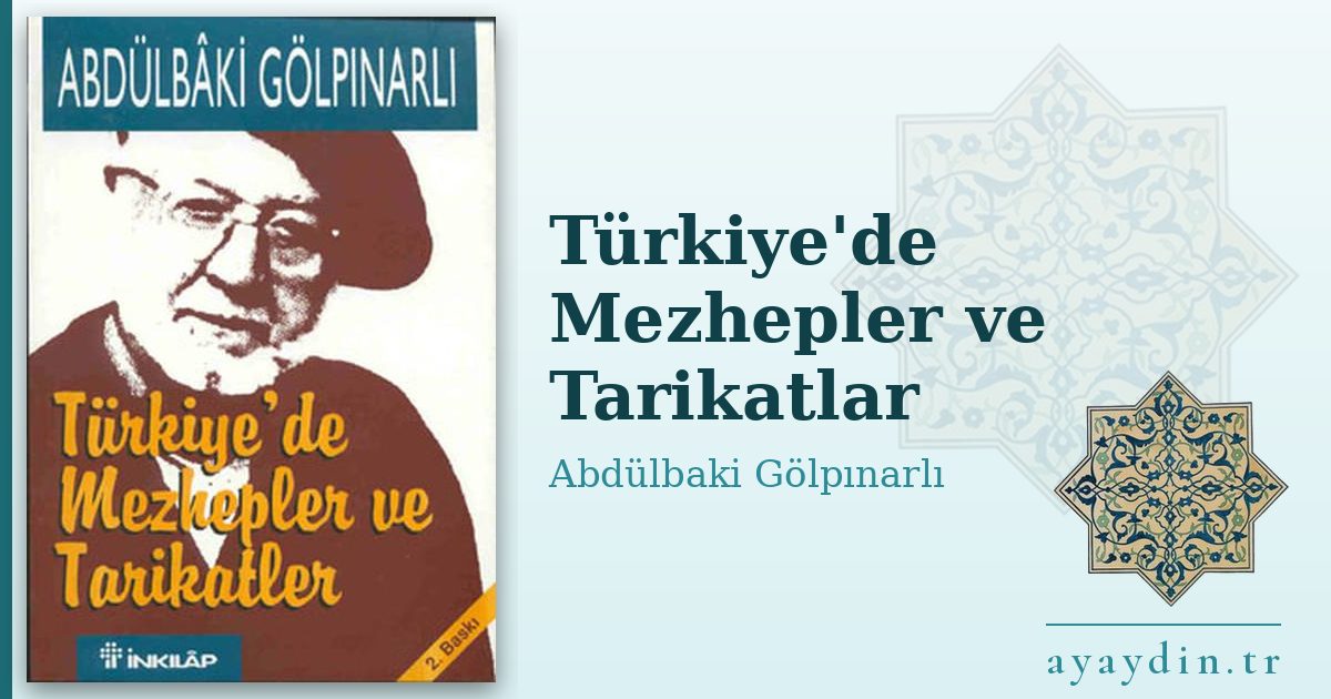 Türkiye'de Mezhepler ve Tarikatlar - Abdülbaki Gölpınarlı kitap alıntıları ve sözleri