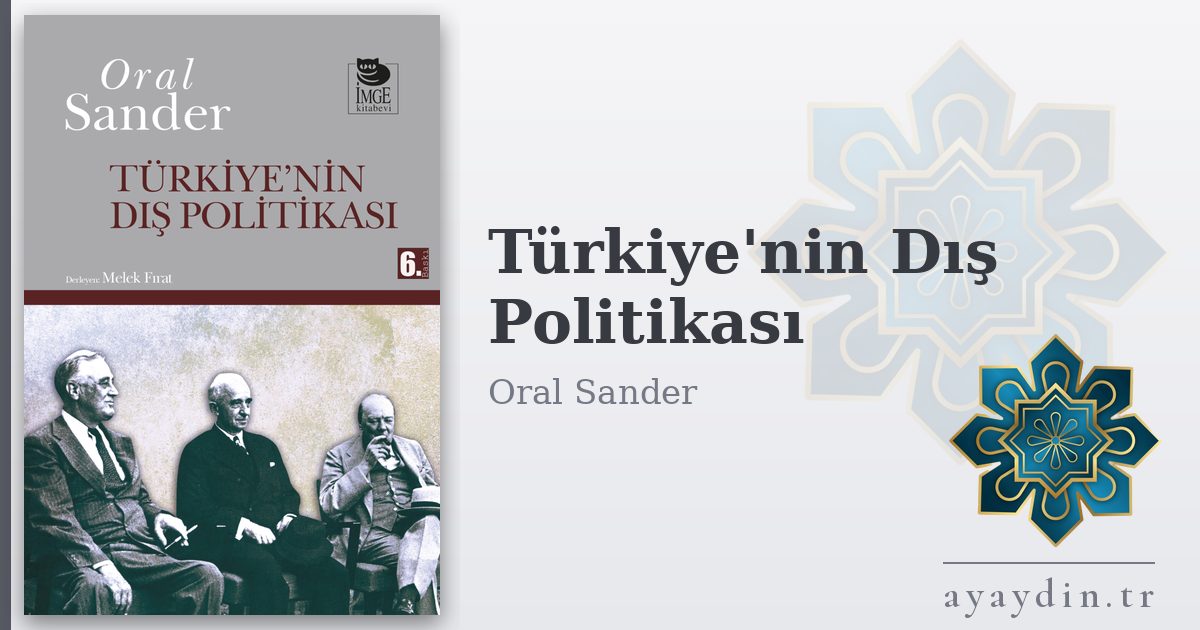 Türkiye'nin Dış Politikası - Oral Sander kitap alıntıları ve sözleri