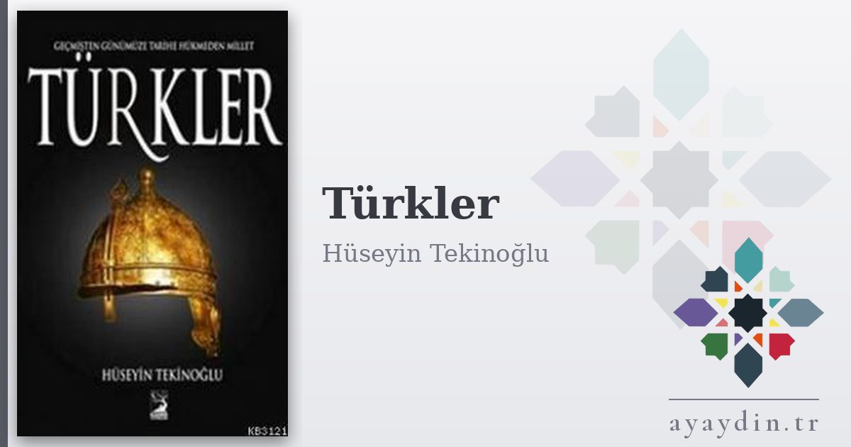 Türkler - Hüseyin Tekinoğlu kitap alıntıları ve sözleri