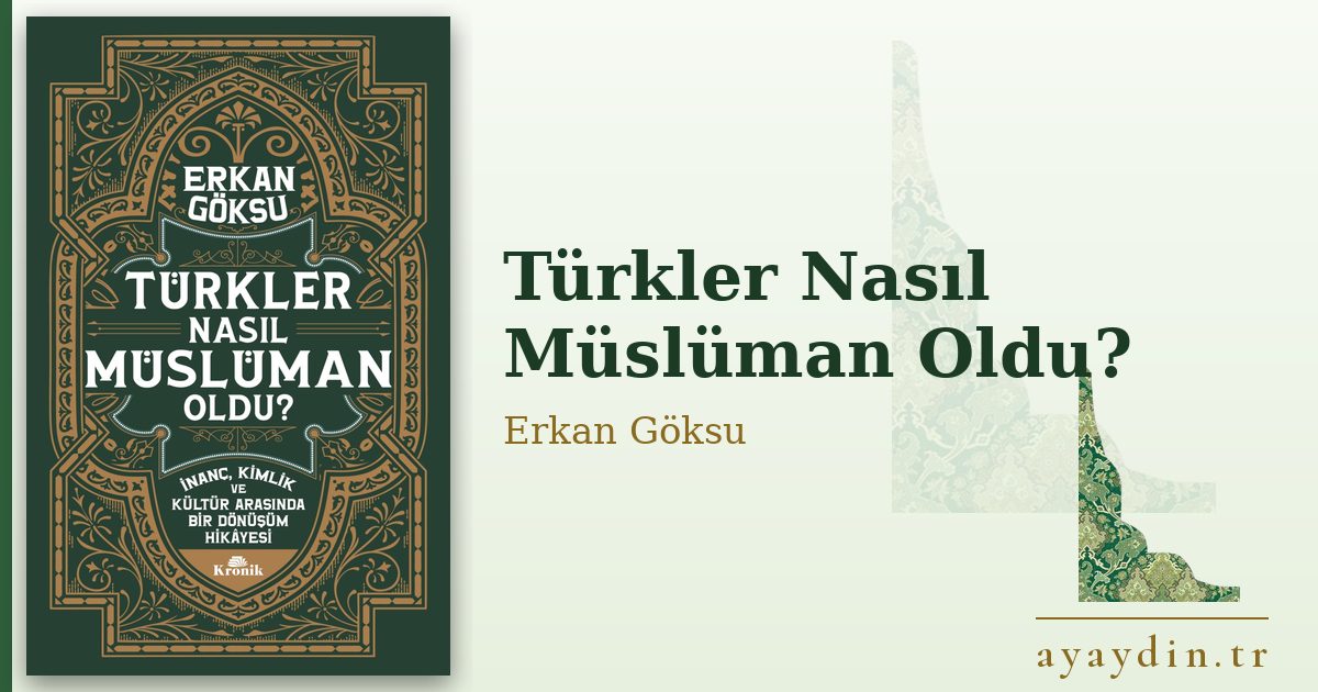 Türkler Nasıl Müslüman Oldu? - Erkan Göksu kitap alıntıları ve sözleri