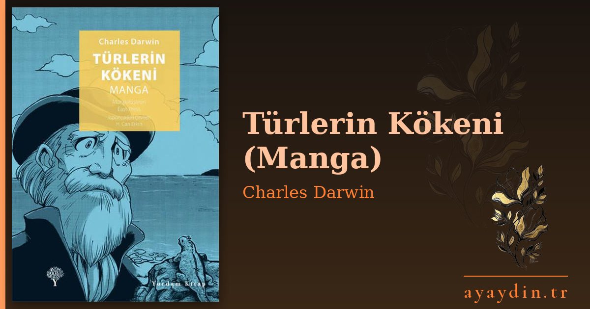 Türlerin Kökeni (Manga) - Charles Darwin kitap alıntıları ve sözleri