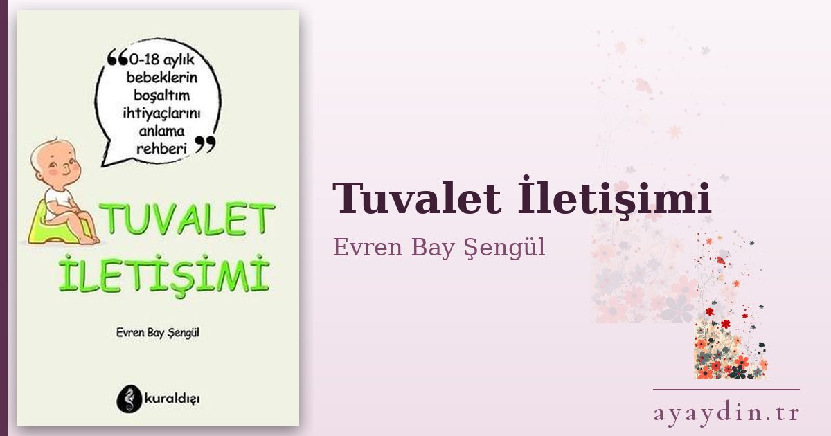 Tuvalet İletişimi - Evren Bay Şengül kitap alıntıları ve sözleri