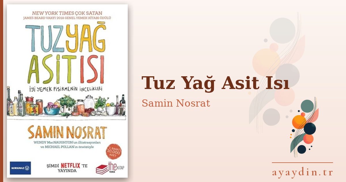 Tuz Yağ Asit Isı - Samin Nosrat kitap alıntıları ve sözleri
