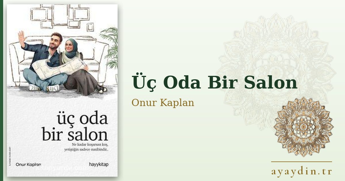 Üç Oda Bir Salon - Onur Kaplan kitap alıntıları ve sözleri