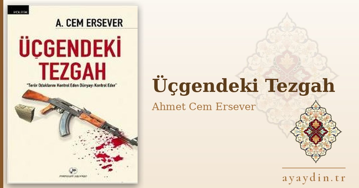 Üçgendeki Tezgah - Ahmet Cem Ersever kitap alıntıları ve sözleri