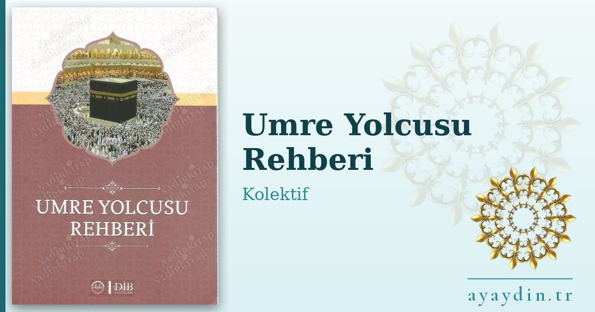 Umre Yolcusu Rehberi - Kolektif kitap alıntıları ve sözleri