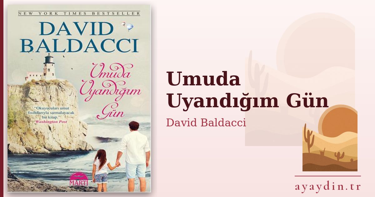 Umuda Uyandığım Gün - David Baldacci kitap alıntıları ve sözleri