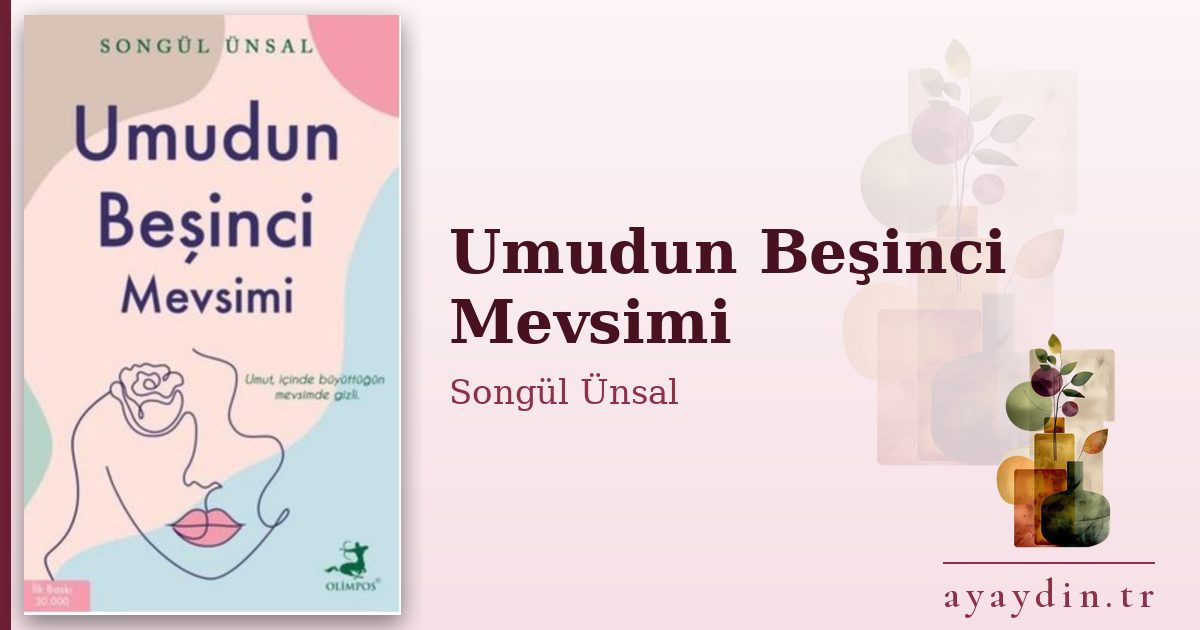 Umudun Beşinci Mevsimi - Songül Ünsal kitap alıntıları ve sözleri