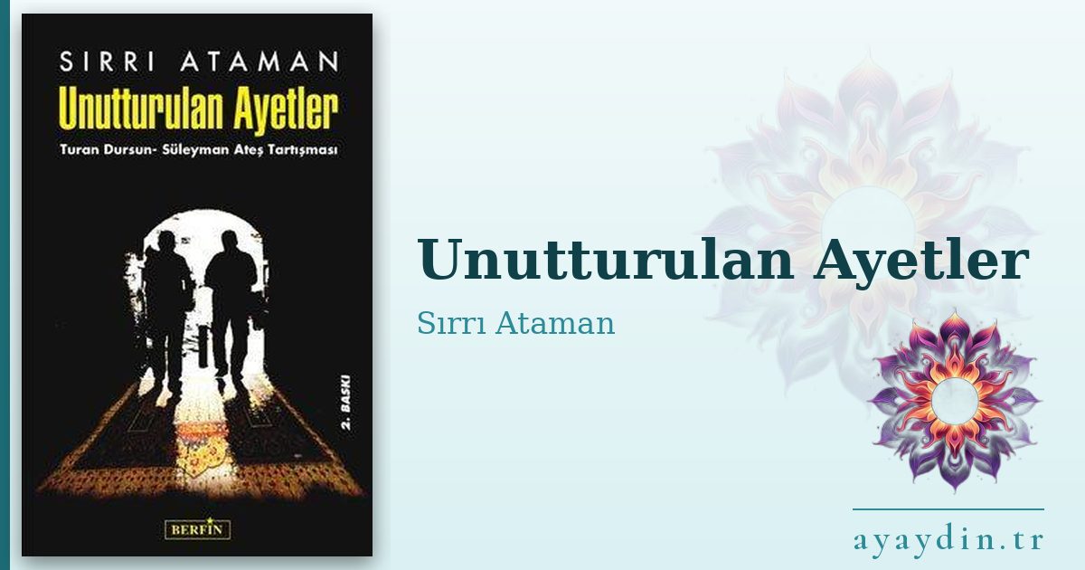 Unutturulan Ayetler - Sırrı Ataman kitap alıntıları ve sözleri