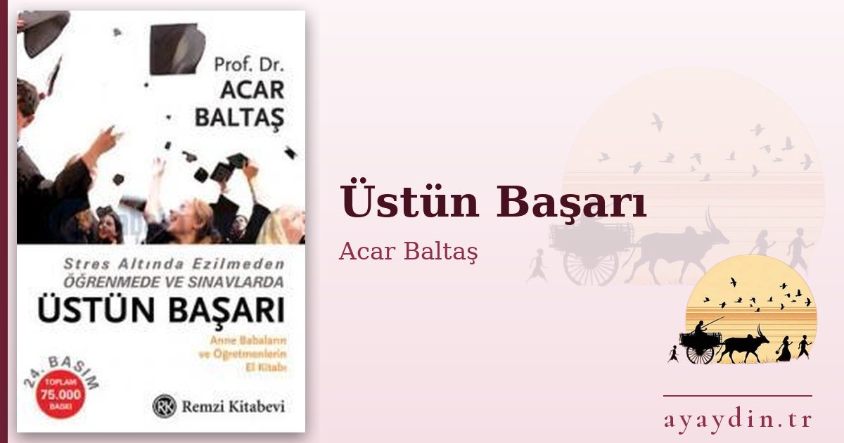 Üstün Başarı - Acar Baltaş kitap alıntıları ve sözleri