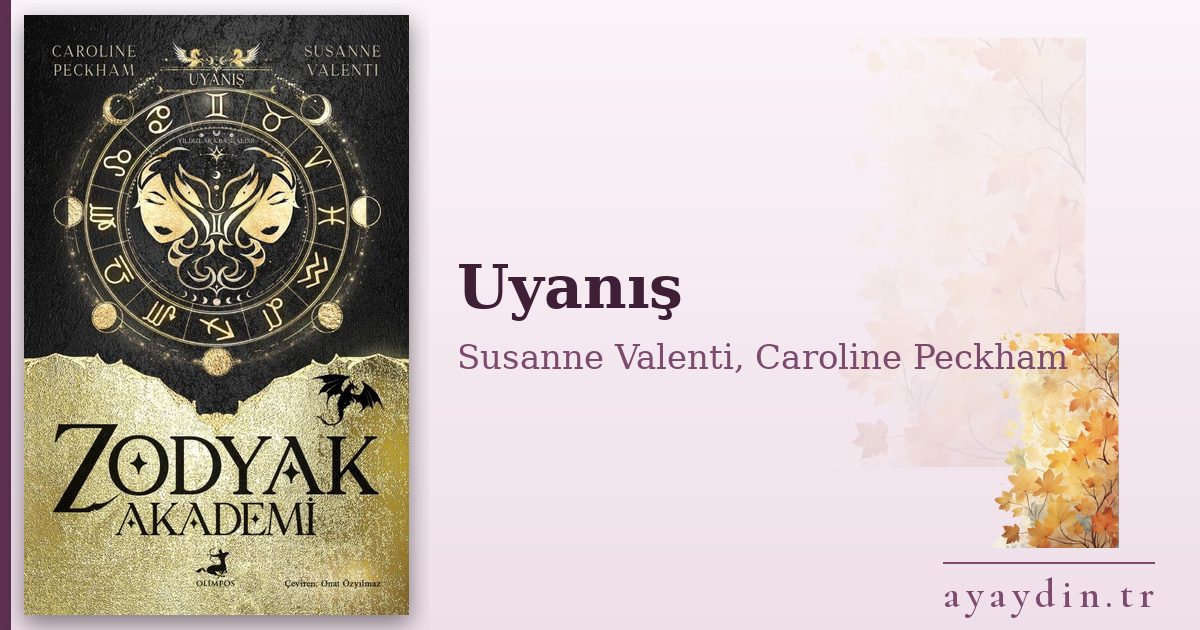 Uyanış - Susanne Valenti, Caroline Peckham kitap alıntıları ve sözleri