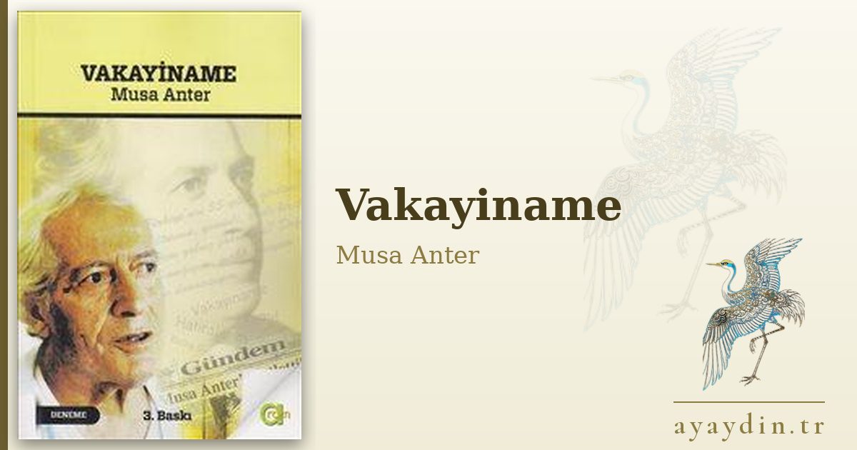 Vakayiname - Musa Anter kitap alıntıları ve sözleri
