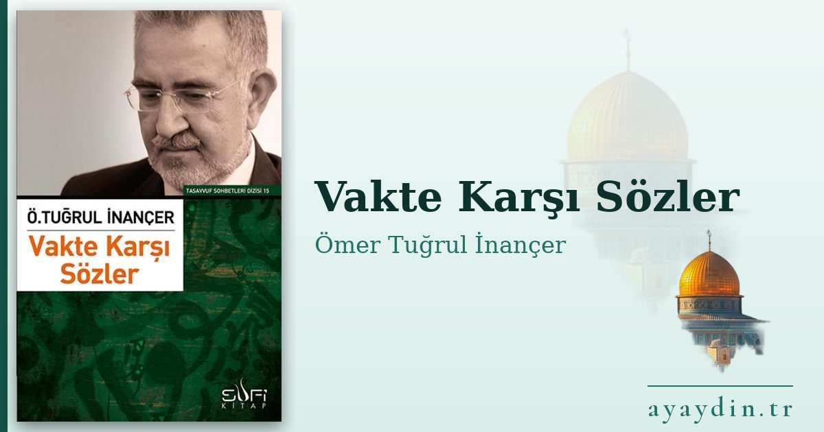 Vakte Karşı Sözler - Ömer Tuğrul İnançer kitap alıntıları ve sözleri