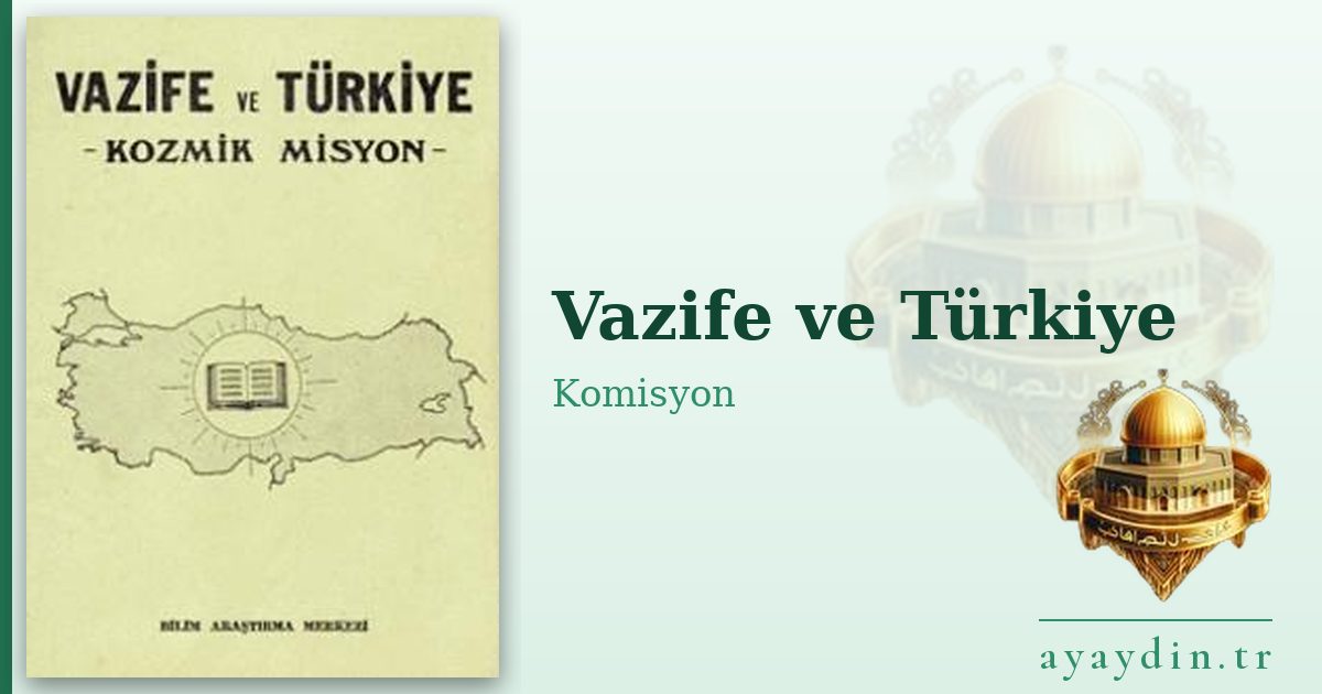 Vazife ve Türkiye - Komisyon kitap alıntıları ve sözleri