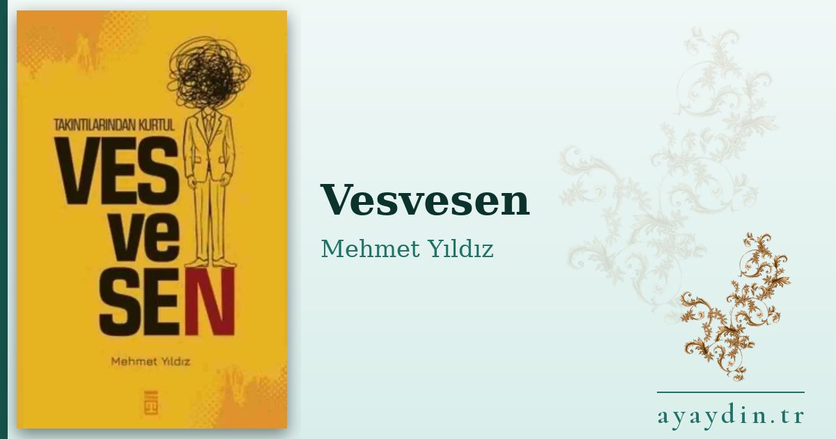 Vesvesen - Mehmet Yıldız kitap alıntıları ve sözleri