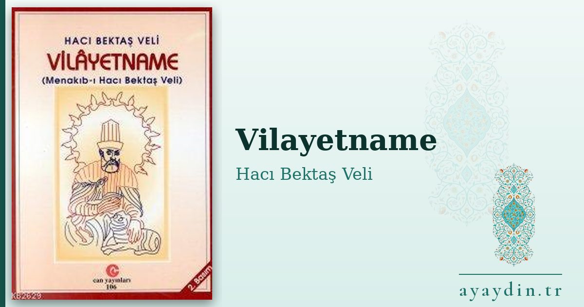 Vilayetname - Hacı Bektaş Veli kitap alıntıları ve sözleri