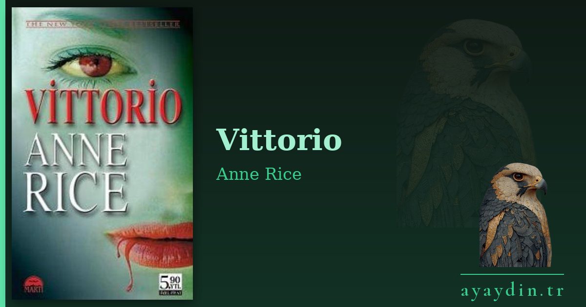 Vittorio - Anne Rice kitap alıntıları ve sözleri