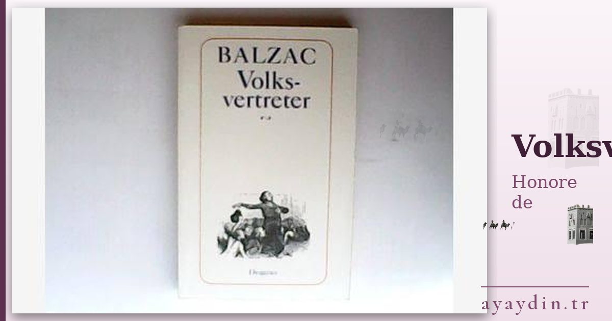 Volksvertreter - Honore de Balzac kitap alıntıları ve sözleri