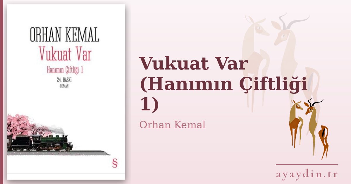 Vukuat Var (Hanımın Çiftliği 1) - Orhan Kemal kitap alıntıları ve sözleri