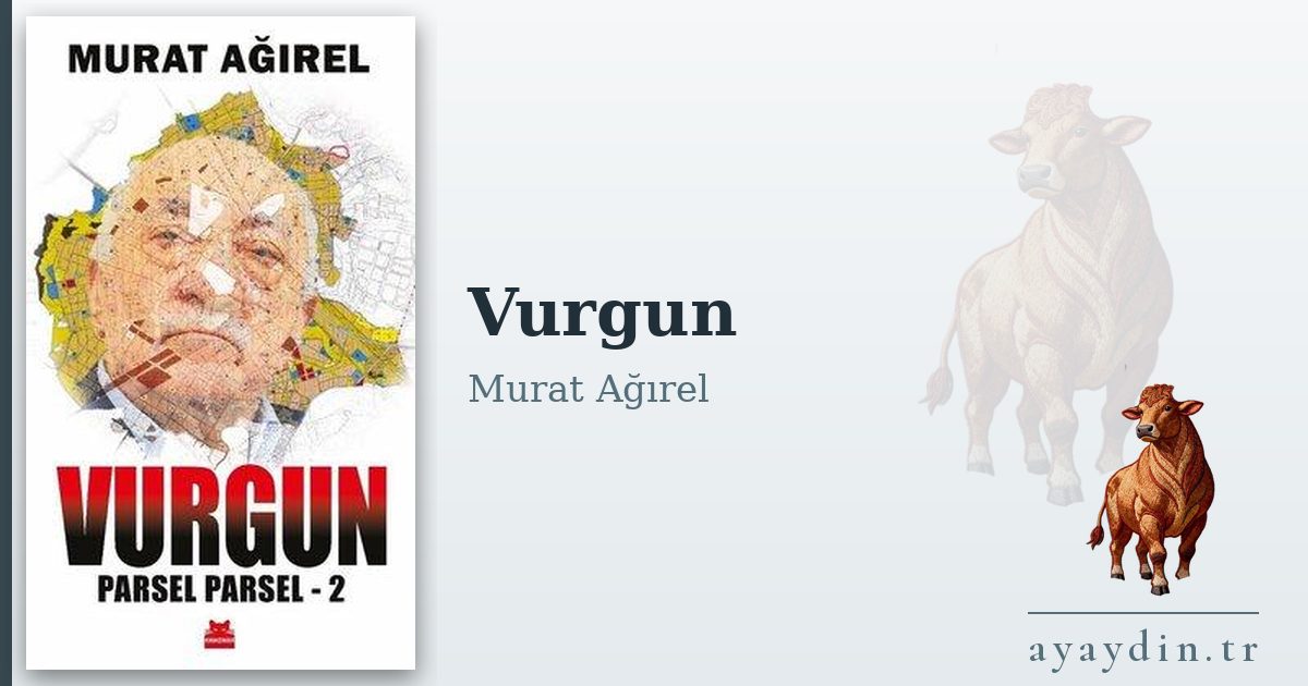 Vurgun - Murat Ağırel kitap alıntıları ve sözleri