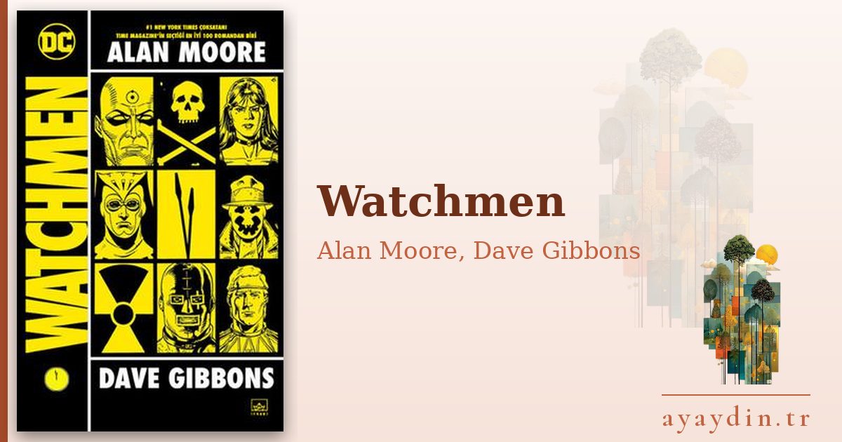 Watchmen - Alan Moore, Dave Gibbons kitap alıntıları ve sözleri