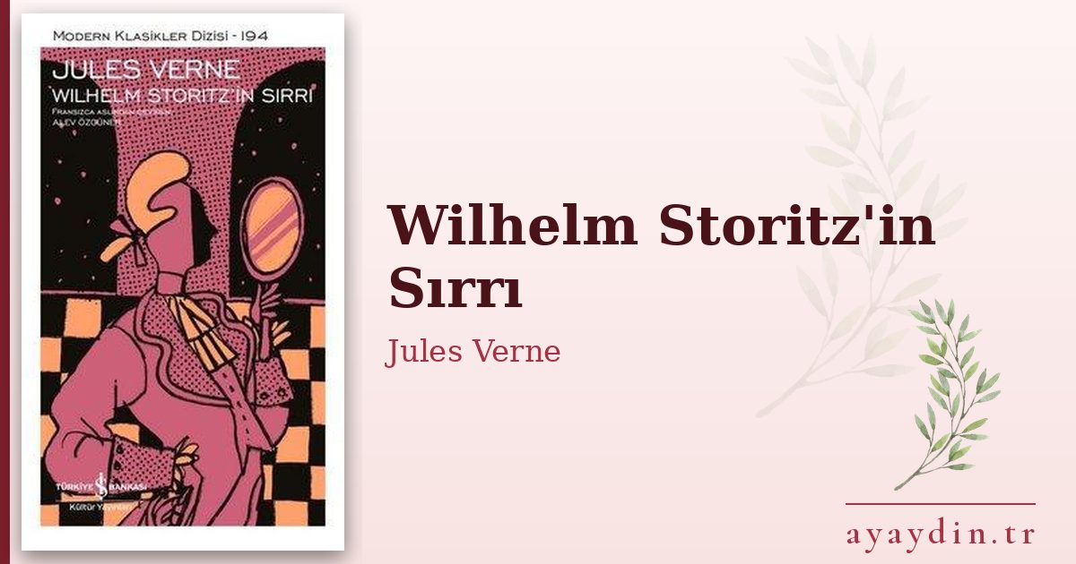 Wilhelm Storitz'in Sırrı - Jules Verne kitap alıntıları ve sözleri