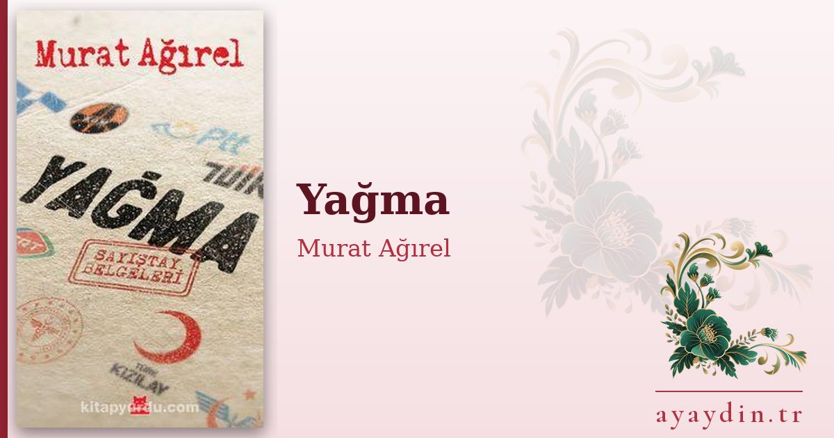 Yağma - Murat Ağırel kitap alıntıları ve sözleri