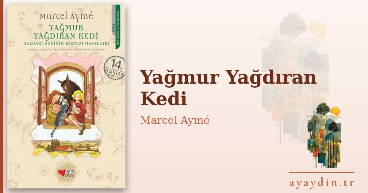 Yağmur Yağdıran Kedi - Marcel Aymé kitap alıntıları ve sözleri