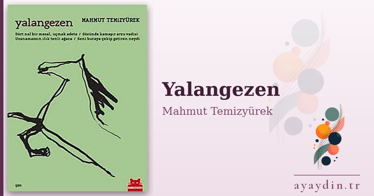 Yalangezen - Mahmut Temizyürek kitap alıntıları ve sözleri