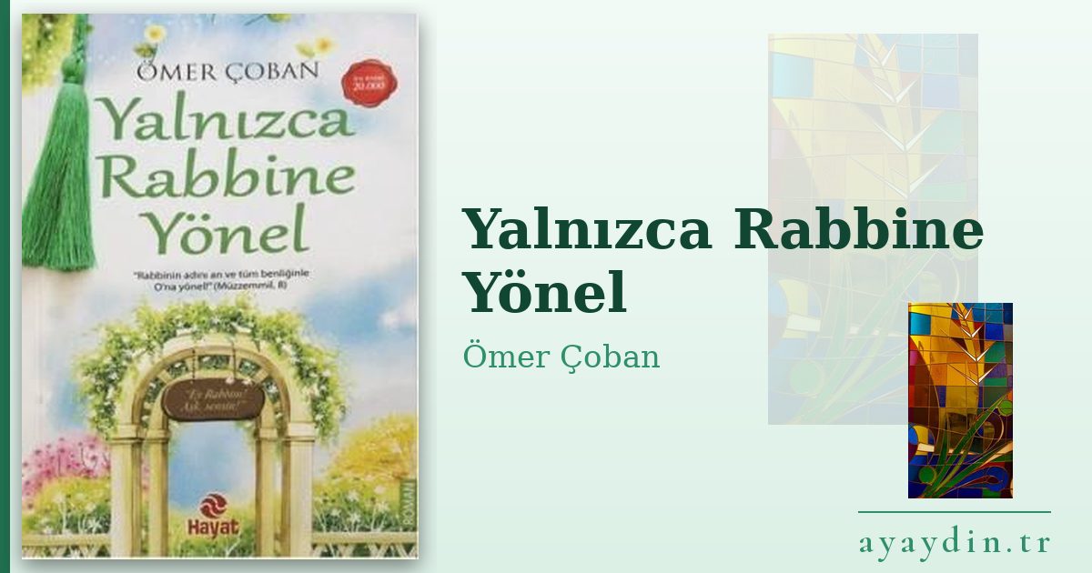 Yalnızca Rabbine Yönel - Ömer Çoban kitap alıntıları ve sözleri