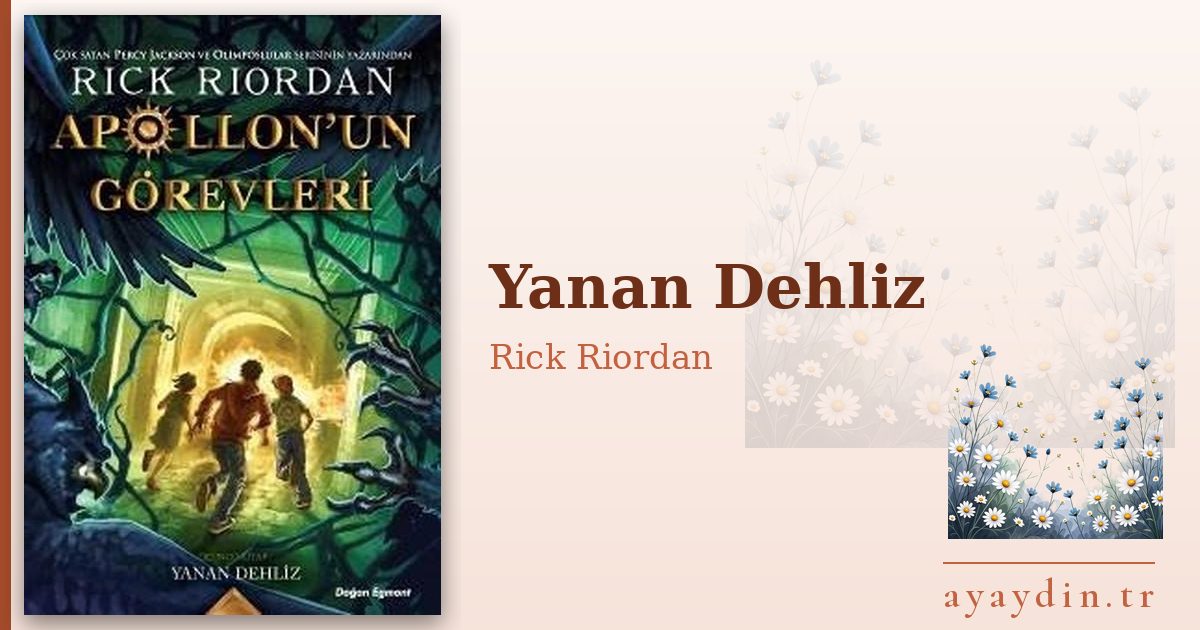 Yanan Dehliz - Rick Riordan kitap alıntıları ve sözleri