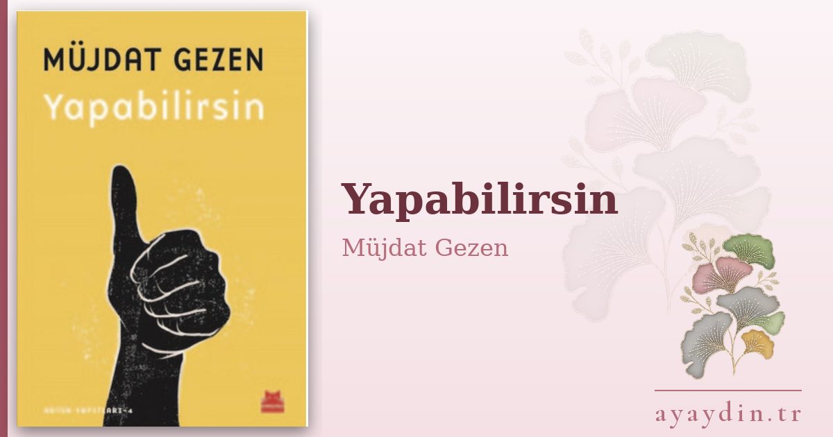 Yapabilirsin - Müjdat Gezen kitap alıntıları ve sözleri