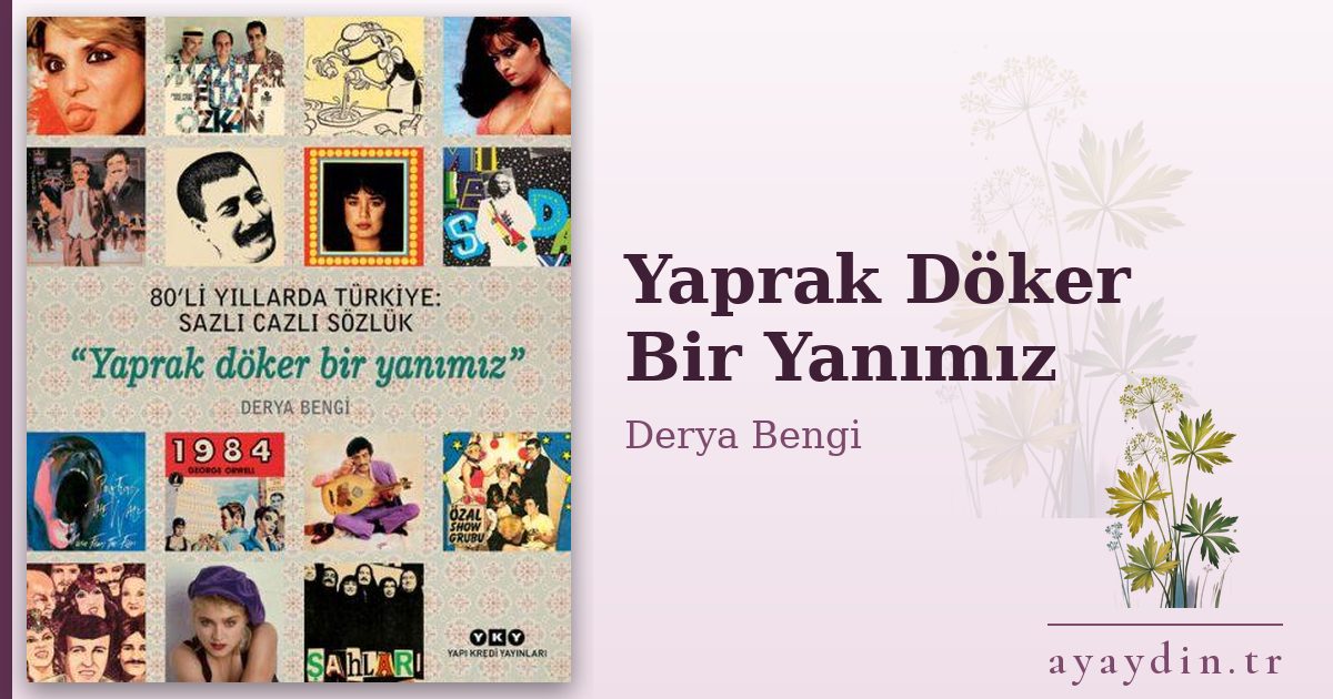 Yaprak Döker Bir Yanımız - Derya Bengi kitap alıntıları ve sözleri