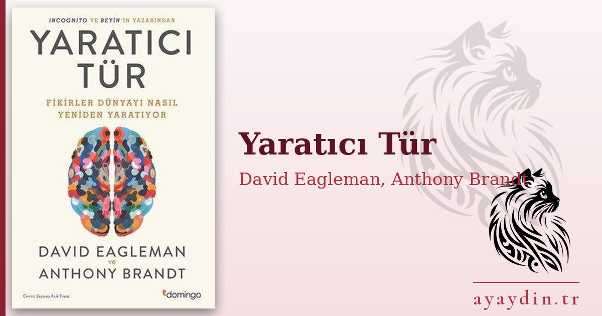 Yaratıcı Tür - David Eagleman, Anthony Brandt kitap alıntıları ve sözleri