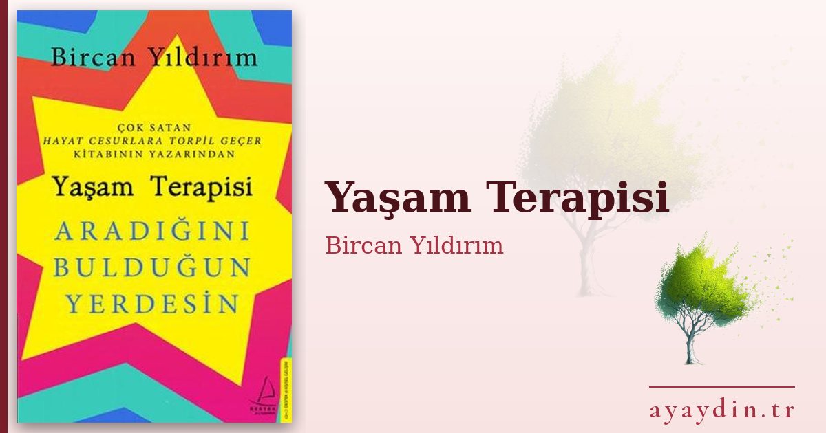 Yaşam Terapisi - Bircan Yıldırım kitap alıntıları ve sözleri
