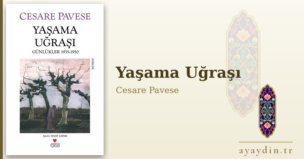 Yaşama Uğraşı - Cesare Pavese kitap alıntıları ve sözleri