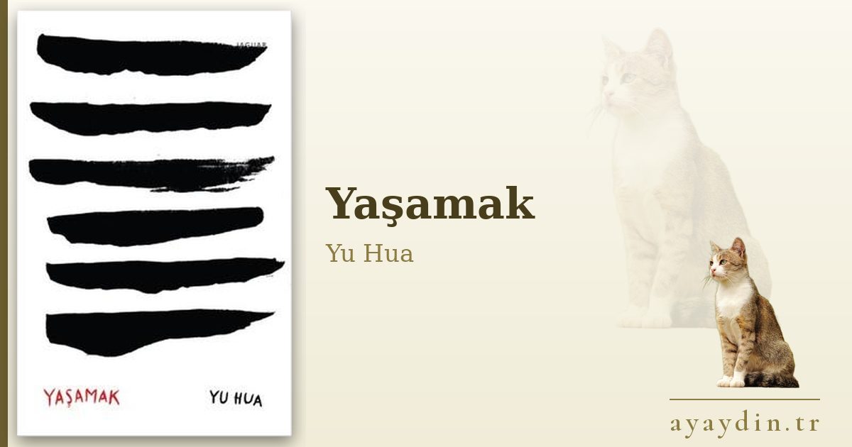 Yaşamak - Yu Hua kitap alıntıları ve sözleri