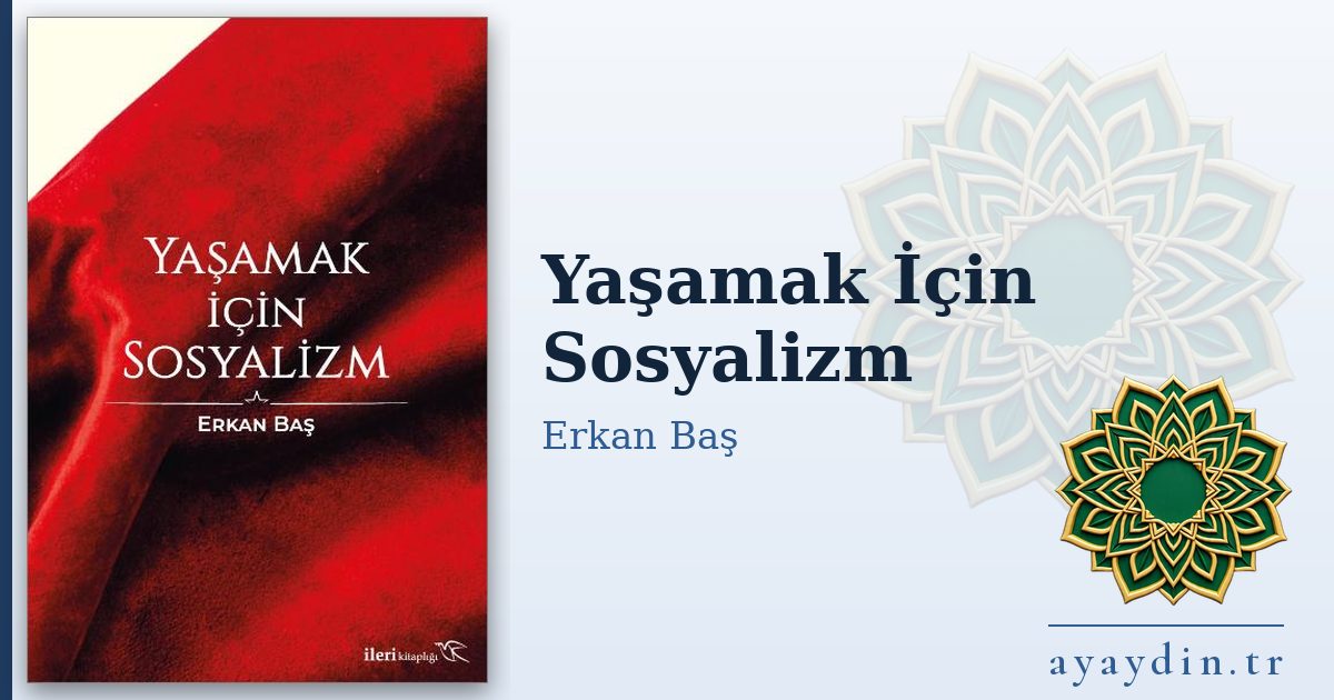 Yaşamak İçin Sosyalizm - Erkan Baş kitap alıntıları ve sözleri