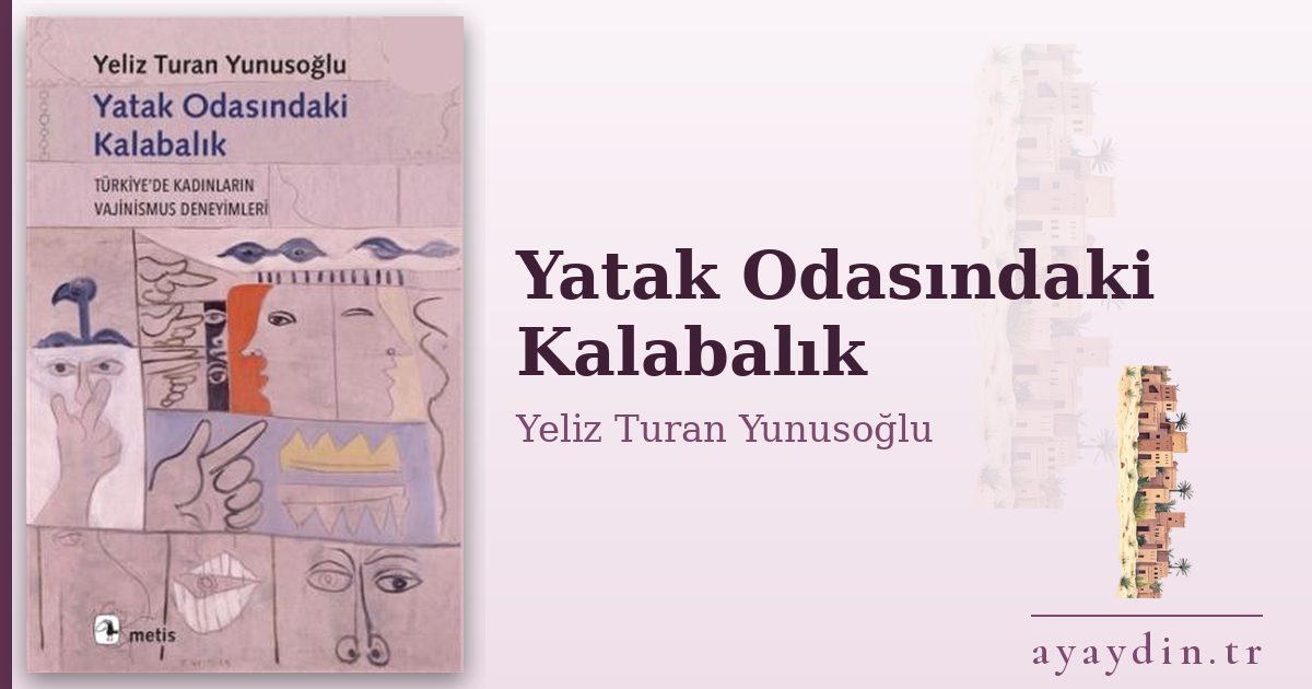 Yatak Odasındaki Kalabalık - Yeliz Turan Yunusoğlu kitap alıntıları ve sözleri