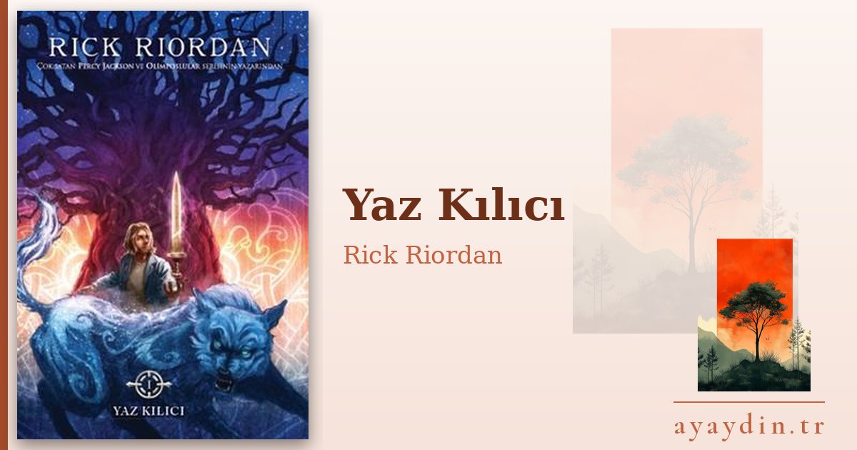 Yaz Kılıcı - Rick Riordan kitap alıntıları ve sözleri