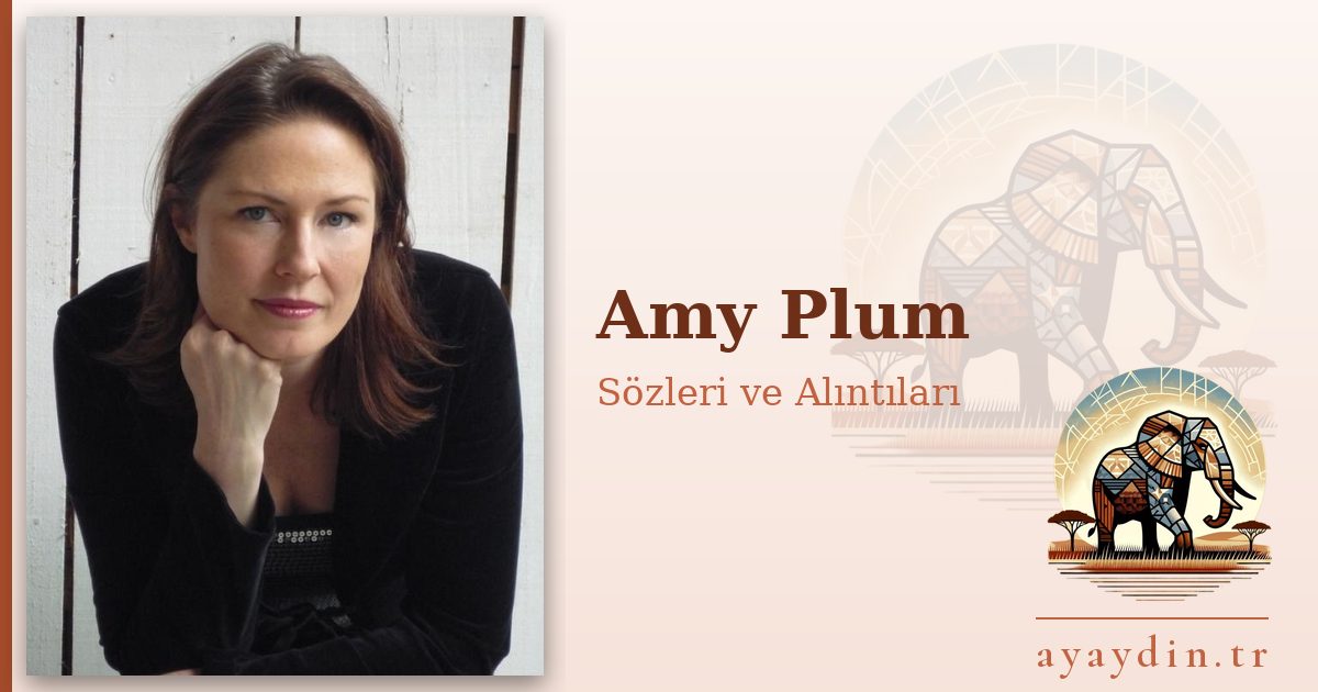 Amy Plum sözleri ve alıntıları