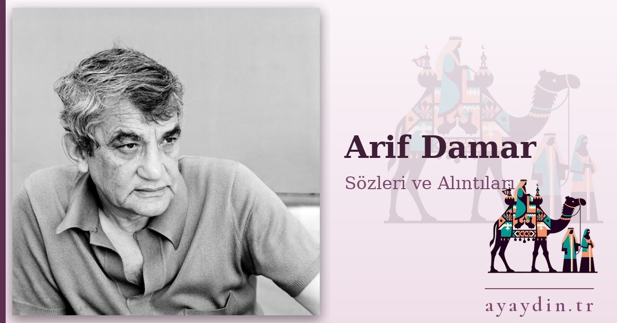 Arif Damar sözleri ve alıntıları
