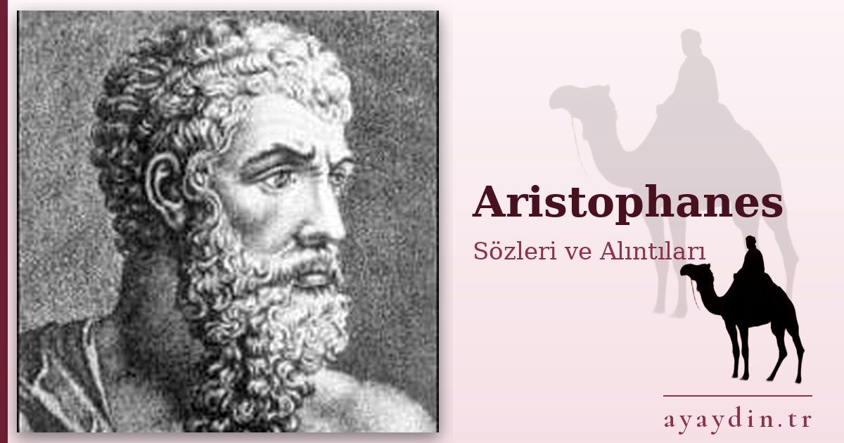 Aristophanes sözleri ve alıntıları