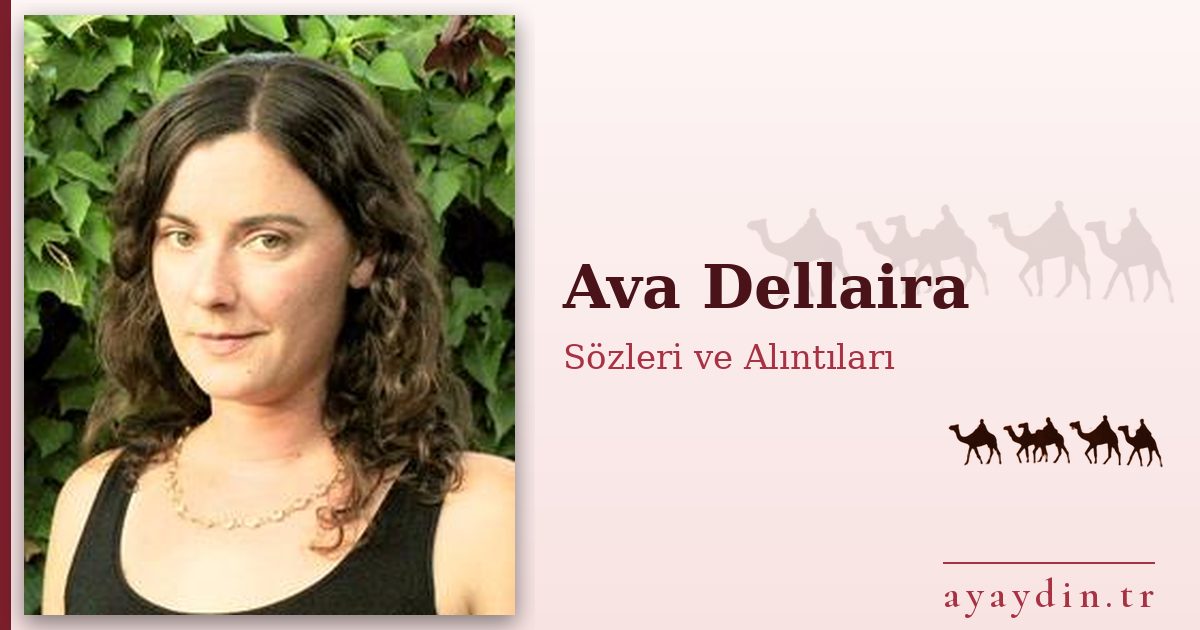 Ava Dellaira sözleri ve alıntıları