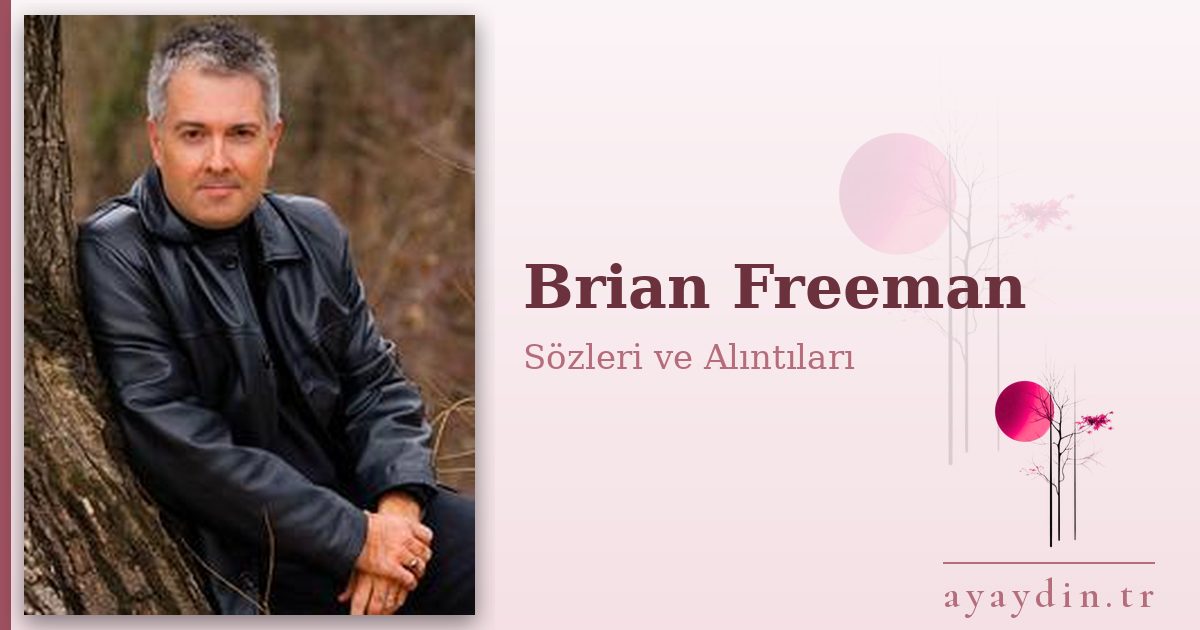 Brian Freeman sözleri ve alıntıları