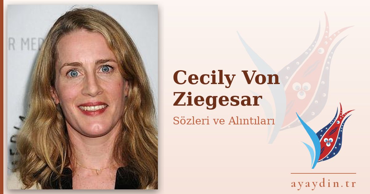Cecily Von Ziegesar sözleri ve alıntıları