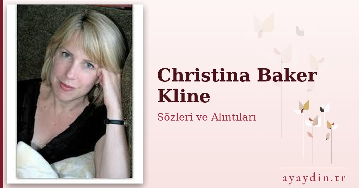 Christina Baker Kline sözleri ve alıntıları