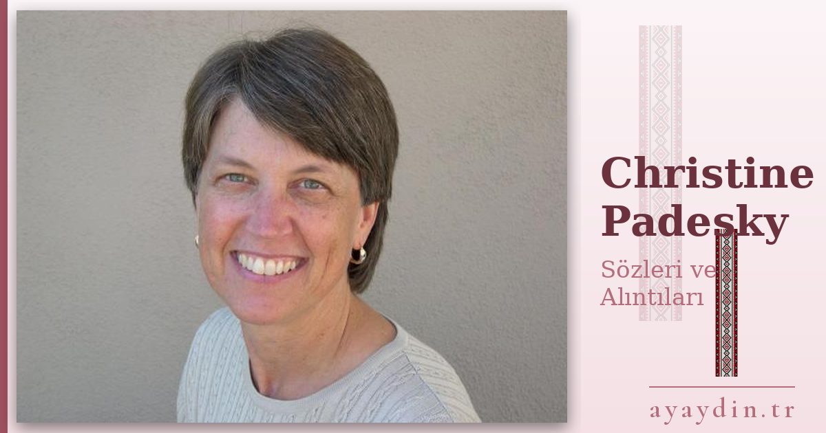 Christine Padesky sözleri ve alıntıları